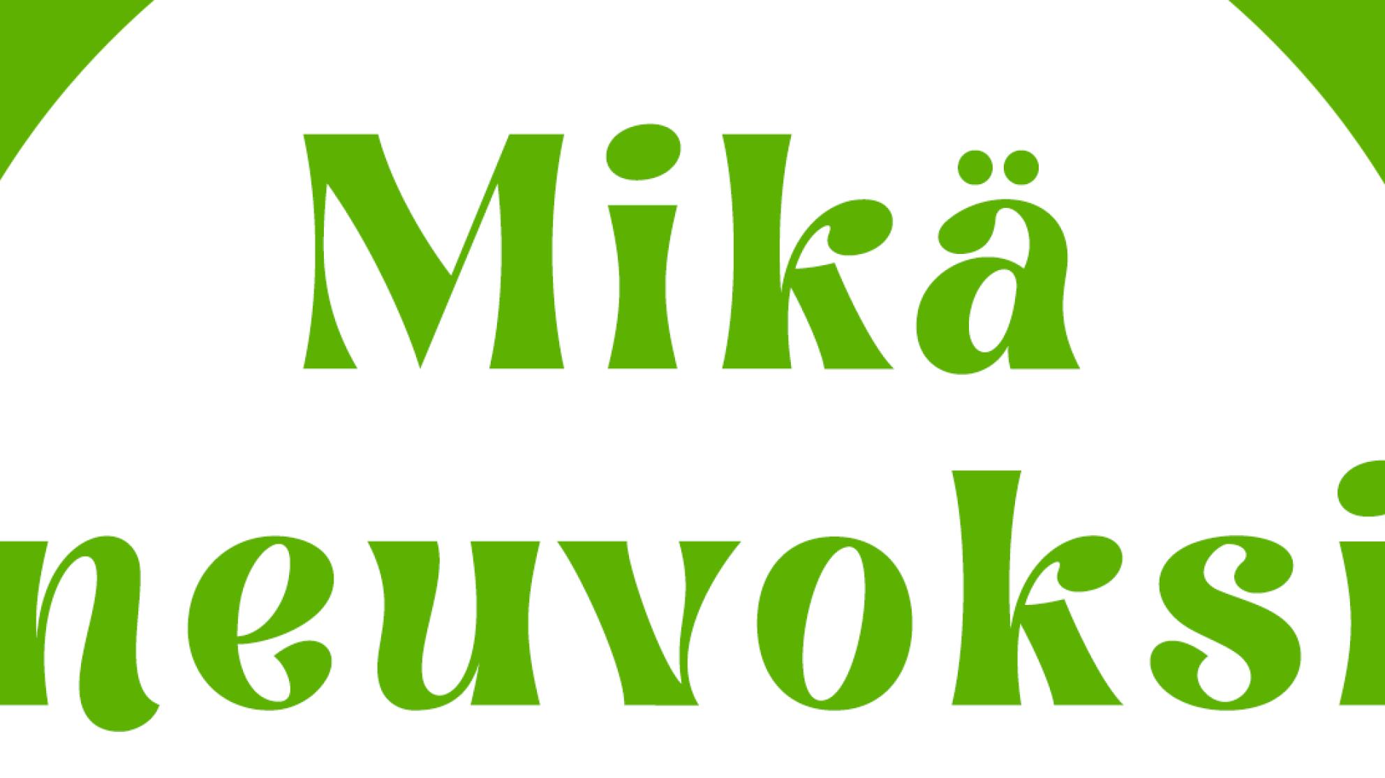 Mikä neuvoksi -hanke - MIkä neuvoksi project