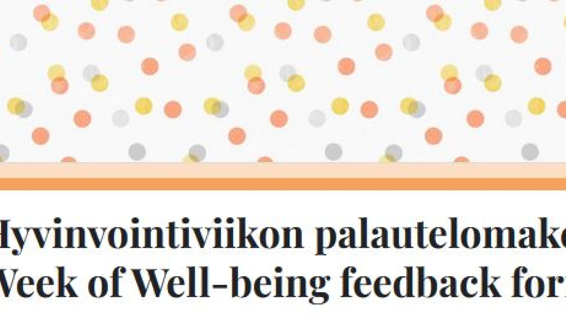 Hyvinvointiviikon 2022 palautekysely - The Week of well-being 2022 feedback survey
