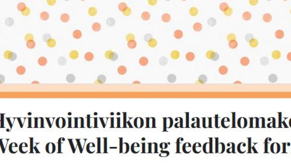 Hyvinvointiviikon 2022 palautekysely - The Week of well-being 2022 feedback survey