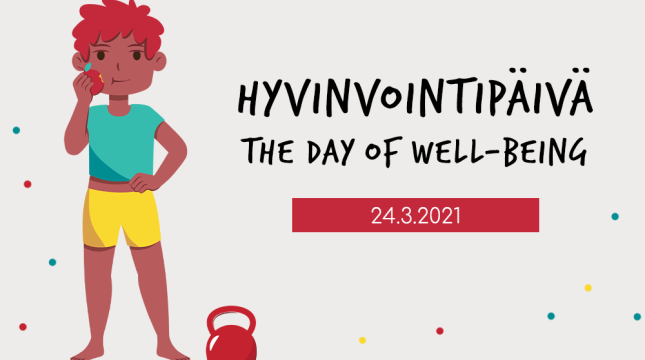 Hyvinvointipäivä 24.3.2021 - Day of Well-Being 24.3.2021