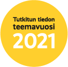 tutkitun tiedon teemavuosi 2021