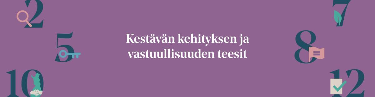 Unifin kestävän kehityksen ja vastuullisuuden teesit