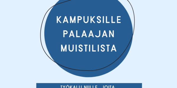Kampuksille palaajan muistilista - Back to campus checklist