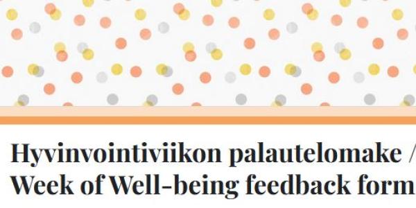 Hyvinvointiviikon 2022 palautekysely - The Week of well-being 2022 feedback survey