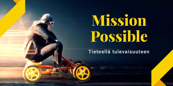 Mission Possible mies ajaa nelipyöräistä 