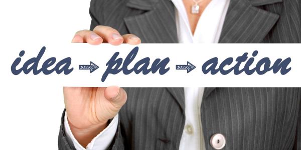 Idea, plan and action